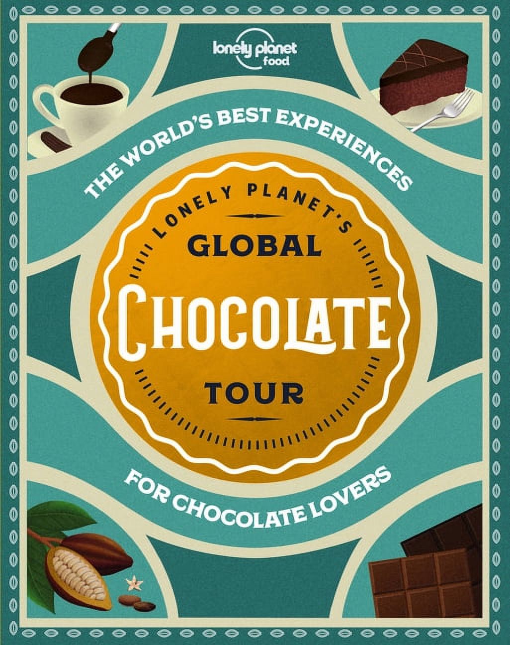 Food:　Lonely　Lonely　Tour　Lonely　Planet　Hardcover)　Global　Planet　Planet's　Chocolate