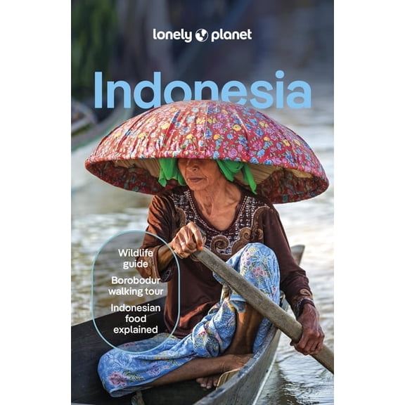 Travel Guide Lonely Planet Indonesia: Plan the Trip of a Lifetime Detailed Itineraries & Maps Insider Tips Covers Java, Bali, Sumatra, (Paperback)
