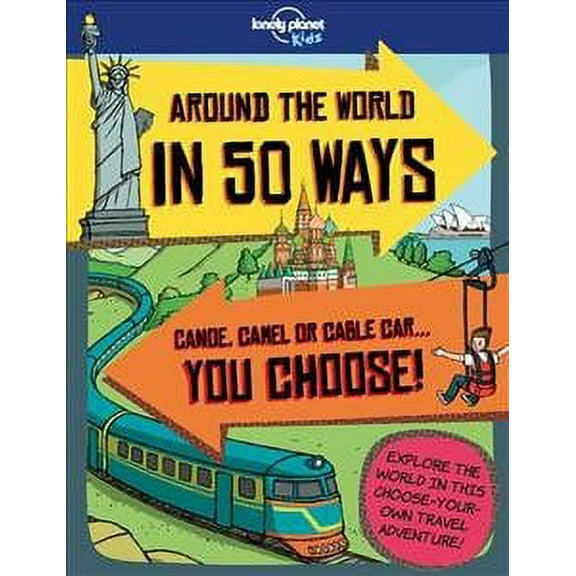 Lonely Planet Kids Around the World in 50 Ways
