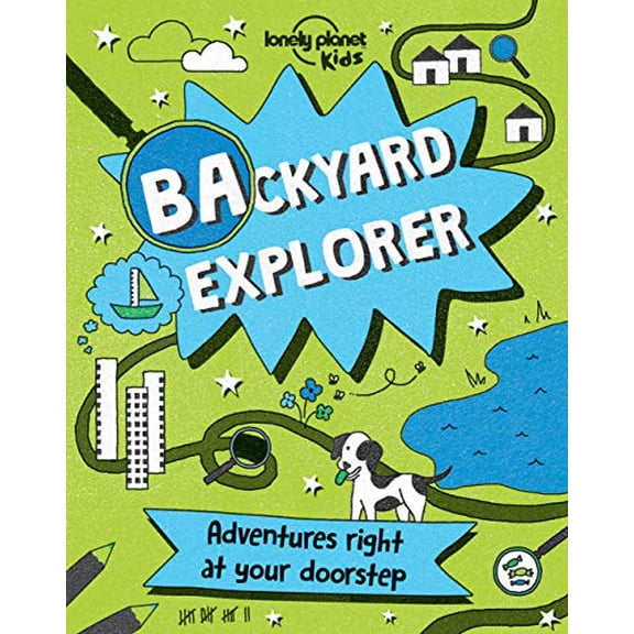 Pre-Owned Backyard Explorer (Lonely Planet Kids) Paperback