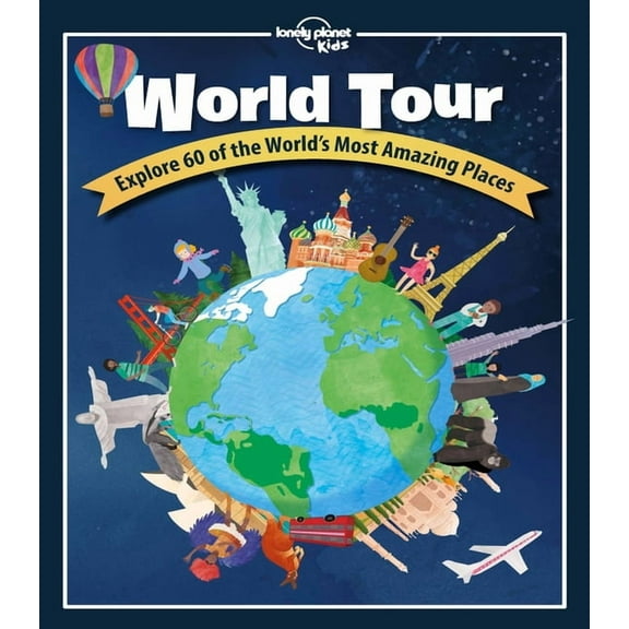Lonely Planet Kids Lonely Planet Kids World Tour, (Hardcover)