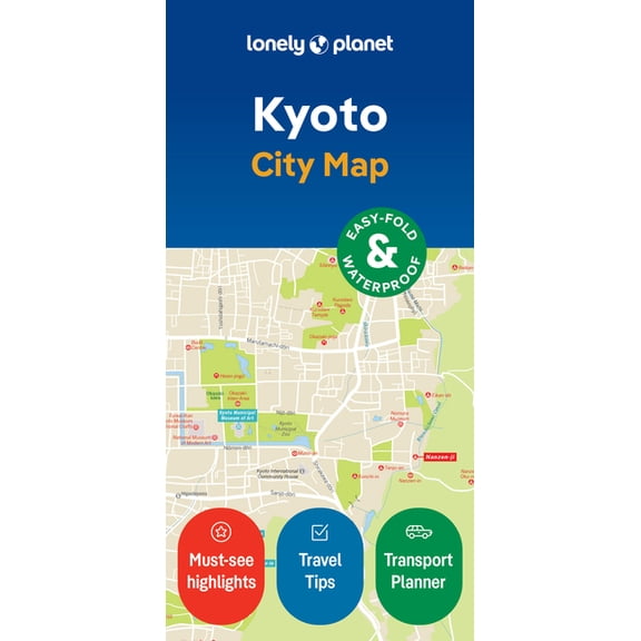 Compact City Planning Maps Lonely Planet Kyoto City Map: Durable, Waterproof, Easy-Fold Planning Map with Attractions & Walking Tours, (Paperback)