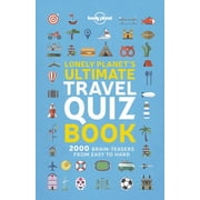 Lonely Planet Lonely Planet's Ultimate Travel Quiz Book, Paperback