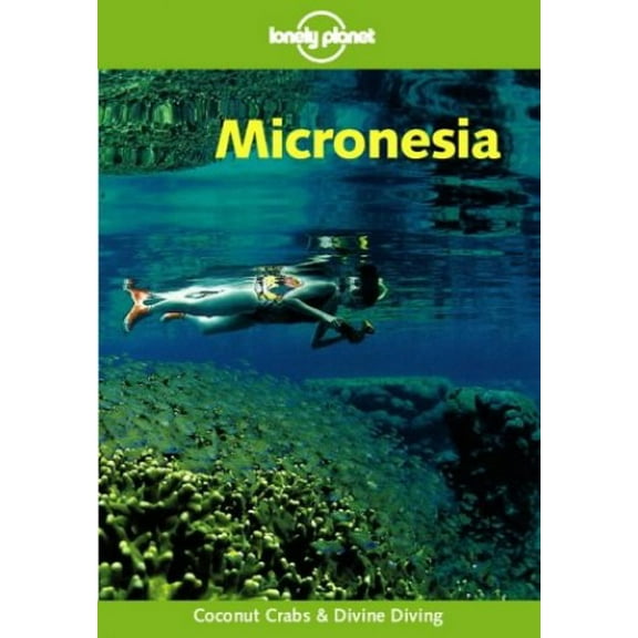 Pre-Owned Lonely Planet Micronesia (Paperback) 1864501049 9781864501049