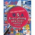 thumbnail image 1 of Pre-Owned Not for Parents USA: Everything You Ever Wanted to Know (Paperback) 1743214235 9781743214237, 1 of 1
