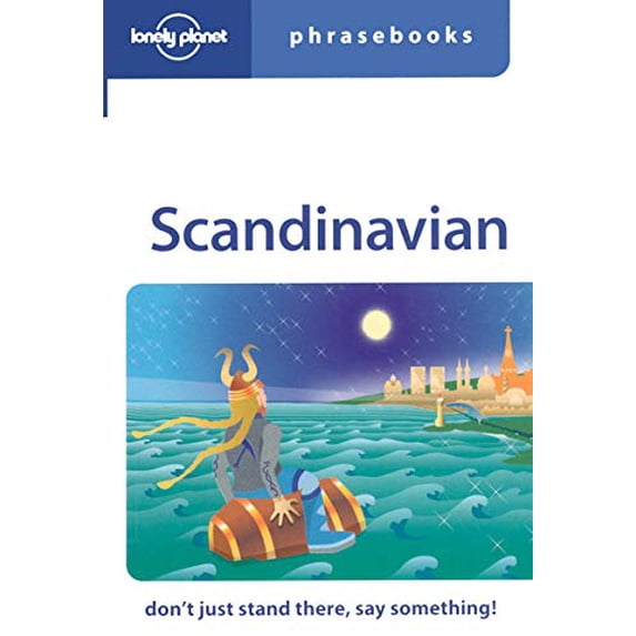 Pre-Owned Lonely Planet Scandinavian Phrasebook: Don't Just Stand There, Say Something! (Lonely Planet Phrasebooks) (Paperback) 1741046033 9781741046038