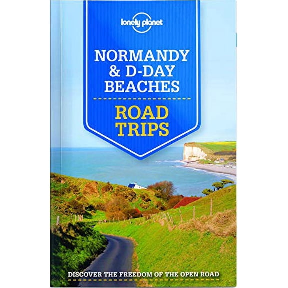 Pre-Owned Lonely Planet Road Trips: Lonely Planet Normandy & D-Day Beaches Road Trips - Paperback