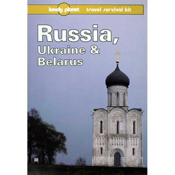Pre-Owned Lonely Planet Russia, Ukraine and Belarus (Lonely Planet Travel Survival Kit) (Paperback) 0864423209 9780864423207