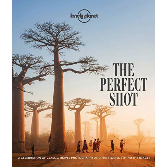 Pre-Owned Lonely Planet the Perfect Shot (Hardcover) 1838690433 9781838690434