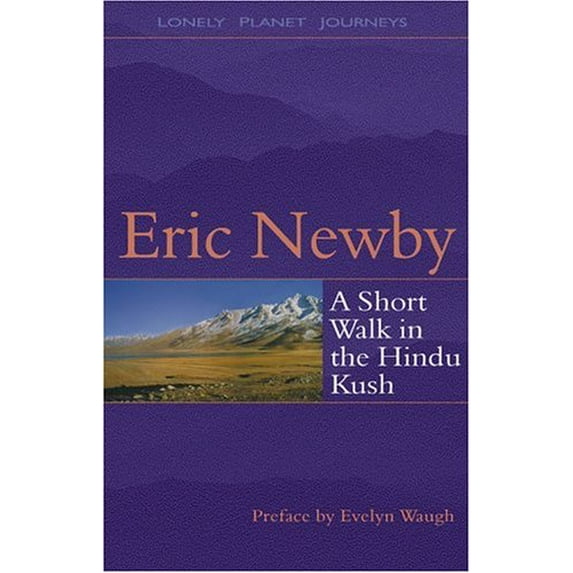 Pre-Owned Lonely Planet A Short Walk in the Hindu Kush (Paperback) 9780864426048