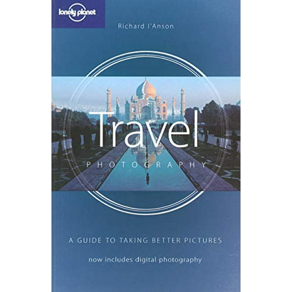 Pre-Owned Lonely Planet Travel Photography: A Guide to Taking Better Pictures (Paperback) 1741041848 9781741041842
