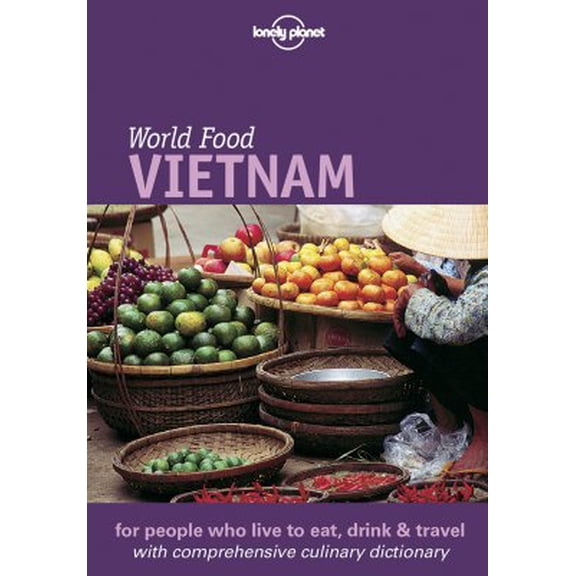 Pre-Owned Lonely Planet World Food Vietnam: Lonely Planet World Food Vietnam (Paperback)