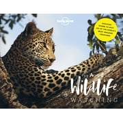 Lonely Planet's A-Z of Wildlife Watching - Hardcover