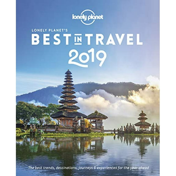 Pre-Owned Lonely Planet's Best in Travel 2019: the best trends, destinations, journeys & experiences for the year ahead Paperback