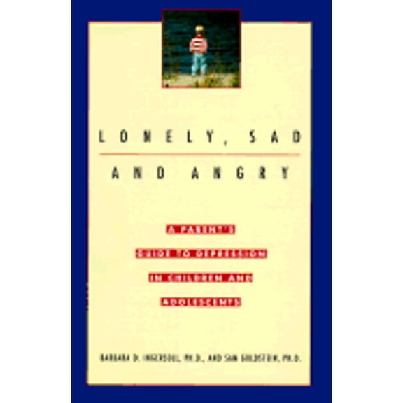 Pre-Owned Lonely, Sad and Angry (Hardcover) by Barbara Ingersoll, Sam Goldstein