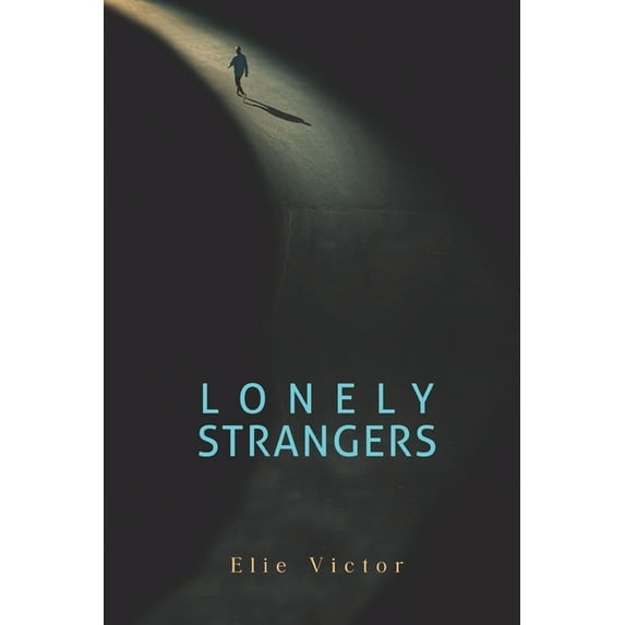 Lonely Strangers, (Paperback)