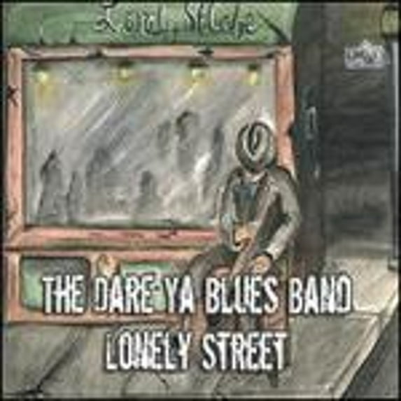 Pre-Owned Lonely Street (CD 0829757716329) by The Dare Ya Blues Band