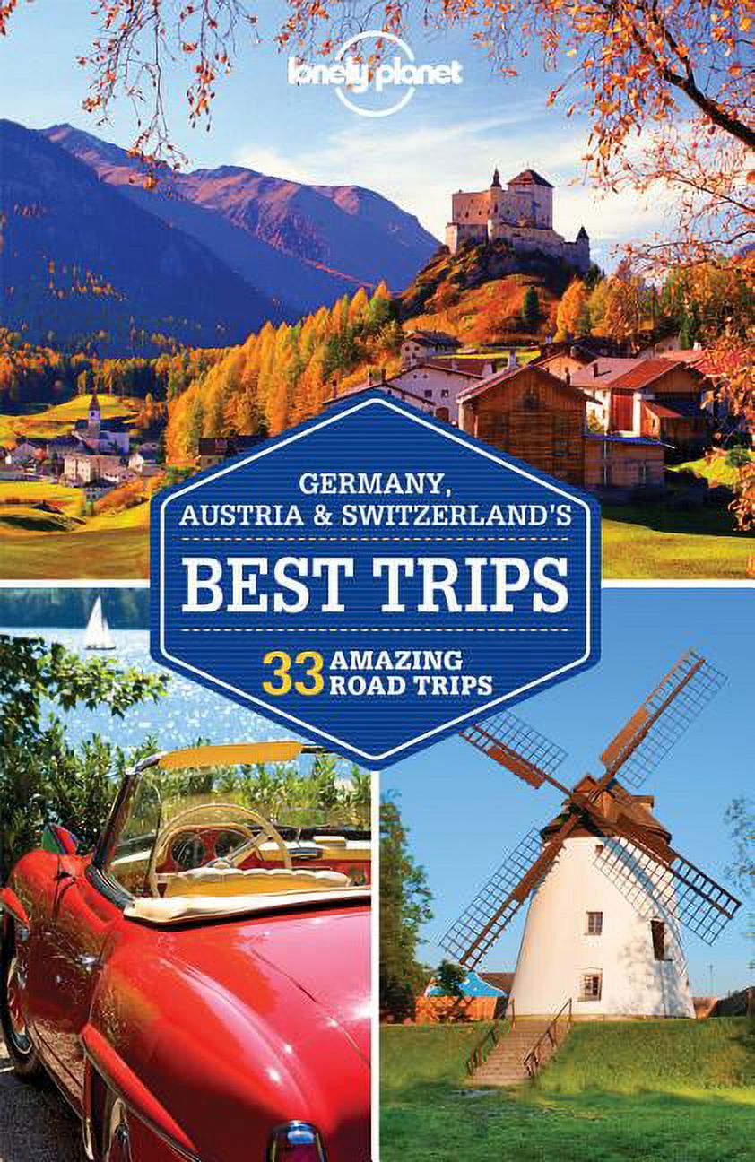 Lonely　planet　switzerland's　germany,　austria　best　trips　paperback:　9781743606957