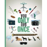 Lonely planet: you only live once: a lifetime of experiences for the explorer in all of us - paperba: 9781760342593