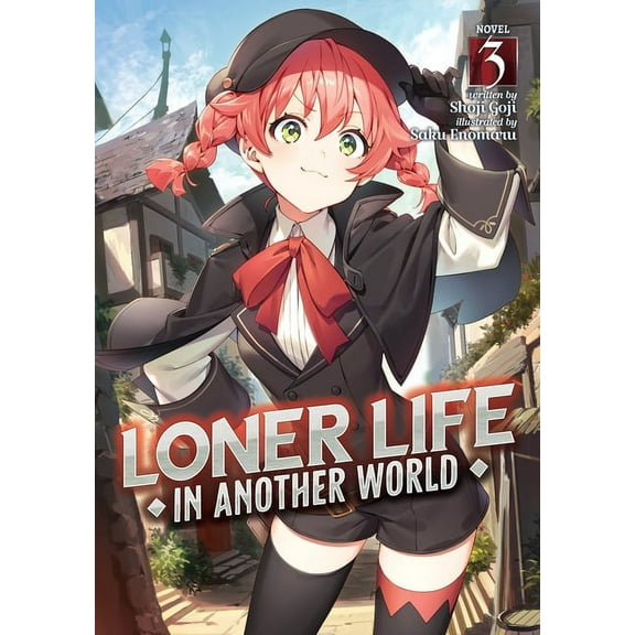 Loner Life in Another World (Light Novel): Loner Life in Another World (Light Novel) Vol. 3 (Series #3) (Paperback)