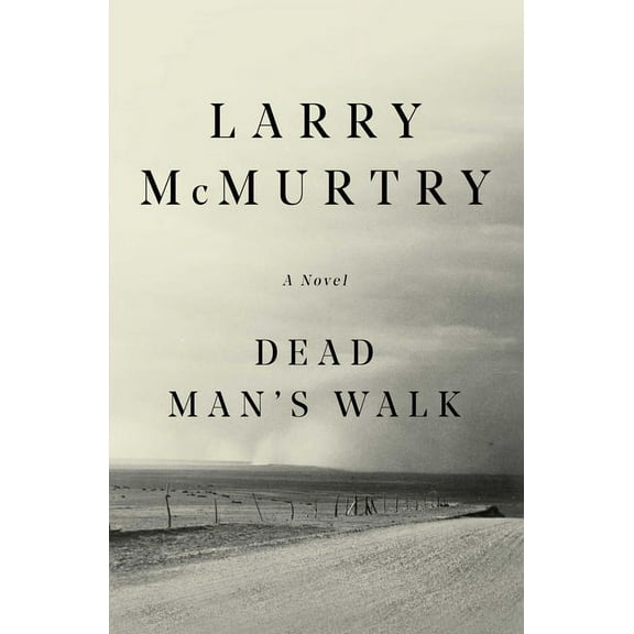 Lonesome Dove Dead Man's Walk, (Paperback)