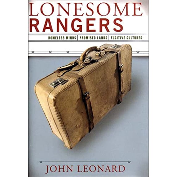 Pre-Owned Lonesome Rangers: Homeless Minds, Promised Lands, Fugitive Cultures (Hardcover) 156584694X 9781565846944
