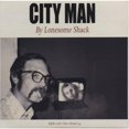 thumbnail image 1 of Lonesome Shack - City Man - Music & Performance - CD, 1 of 1