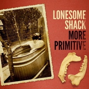 Lonesome Shack - More Primitive - Rock - Vinyl
