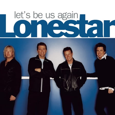 Lonestar Let's Be Us Again Audio CD