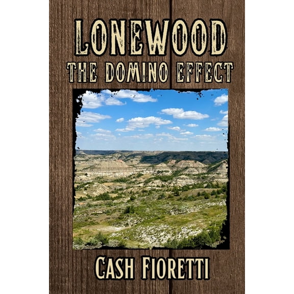 Lonewood The Domino Effect: The Domino Effect, (Paperback)