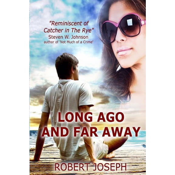 Long Ago and Far Away (Paperback) by Robert Joseph