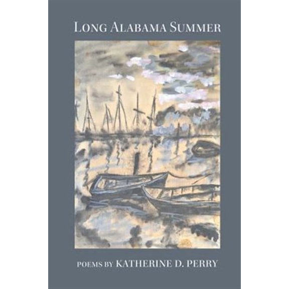 Long Alabama Summer (Paperback) by Katherine D Perry