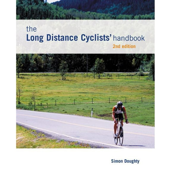 Long Distance Cyclists' Handbook (Edition 2) (Paperback)
