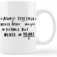 thumbnail image 1 of Long Distance Relationship Mug Cup,Always Together Never Apart Ceramic Mug-11oz Coffee Milk Tea Mug Cup,Long Distance Relationship Gifts for Boyfriend Him Girlfriend Couples Men Her Husband, 1 of 5