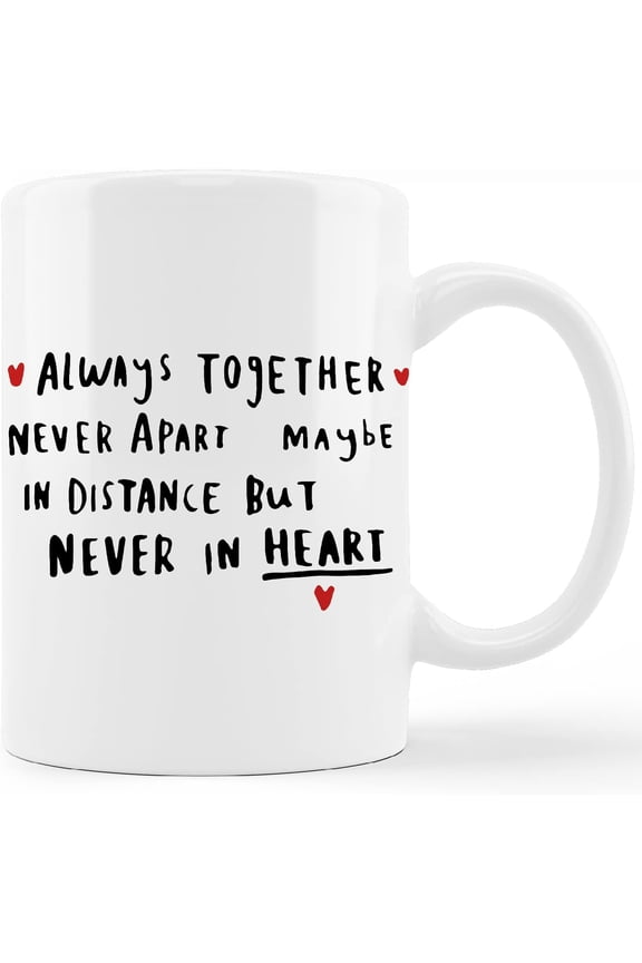 Long Distance Relationship Mug Cup,Always Together Never Apart Ceramic Mug-11oz Coffee Milk Tea Mug Cup,Long Distance Relationship Gifts for Boyfriend Him Girlfriend Couples Men Her Husband