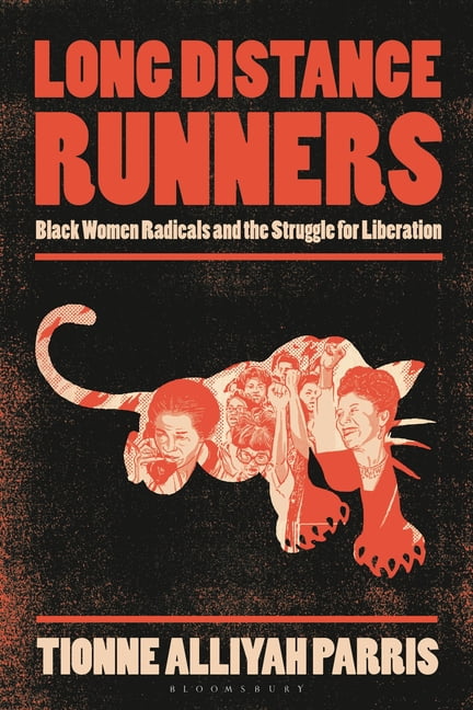 Long Distance Runners: Black Women Radicals and the Struggle for Liberation, (Hardcover)