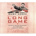 thumbnail image 1 of Long Game : China's Grand Strategy to Displace American Order; Library Edition, 1 of 1