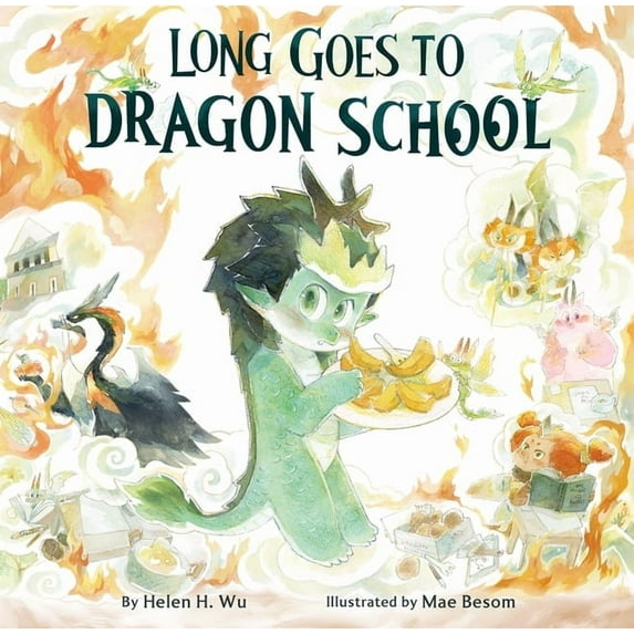 Long Goes to Dragon School, (Hardcover)