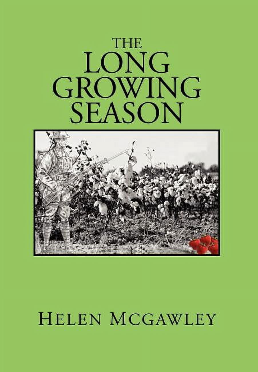 The Long Growing Season, (Hardcover)