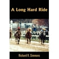 thumbnail image 1 of A Long Hard Ride (Paperback) by Richard R Simmons, 1 of 1
