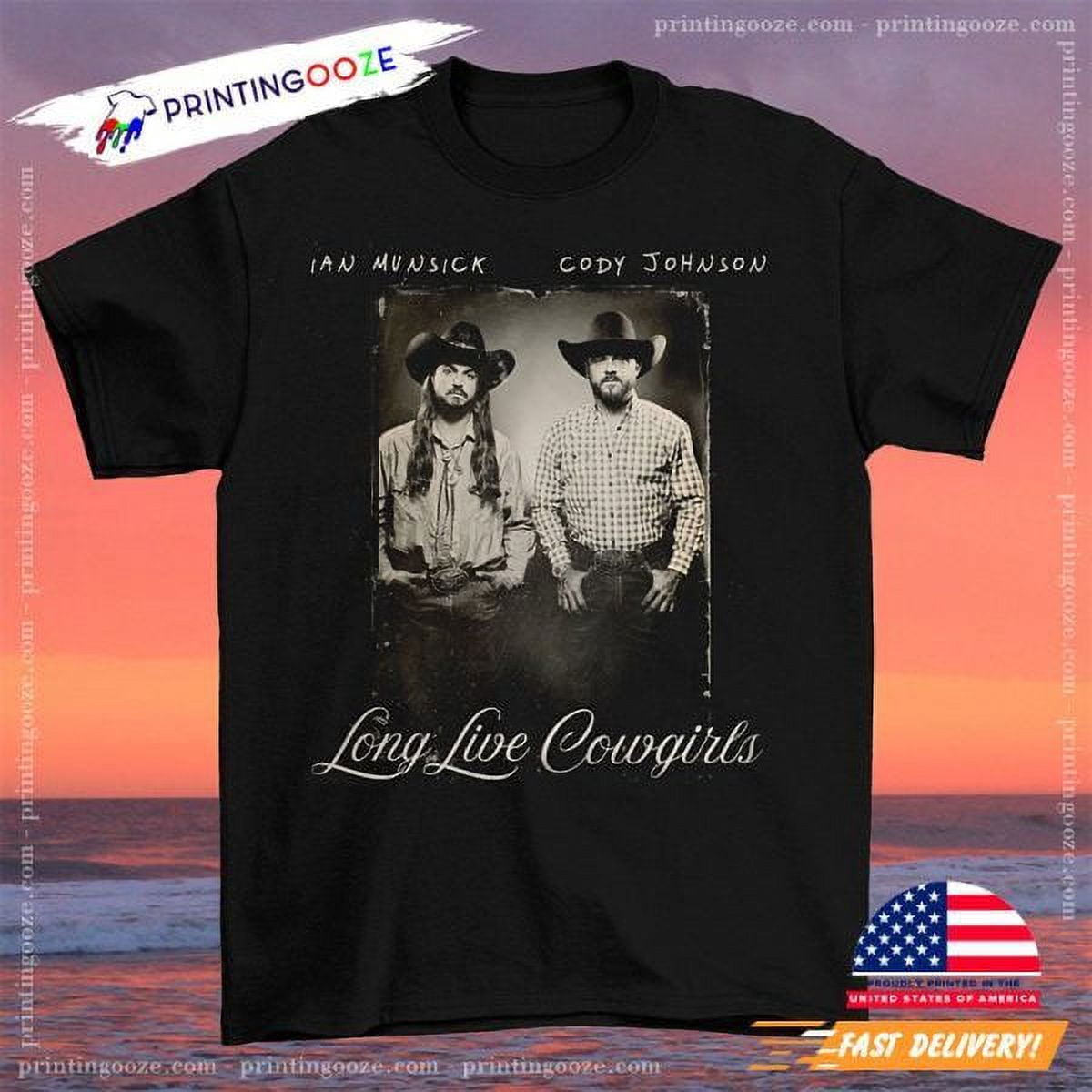 Long Live Cowgirls Ian Munsick Cody Johnson Shirt