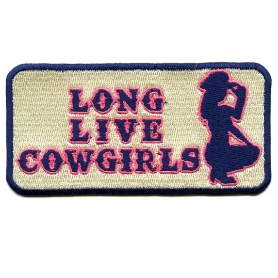 Long Live Cowgirls Patch Southern Western Gal Embroidered Iron on
