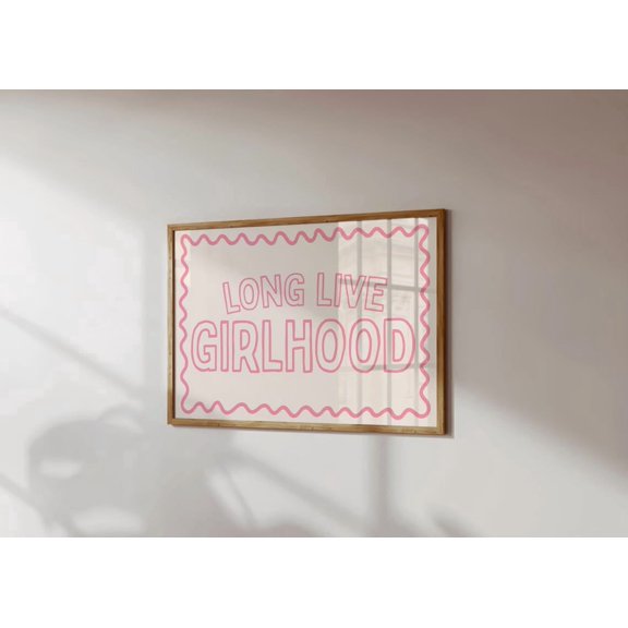 Long Live Girlhood Poster, Light Girls Bedroom Typography Wall Art