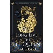 Long Live the Elf Queen, Paperback