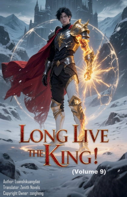 Long Live the King! Long Live the King! (Volume 9), Book 9, (Paperback)