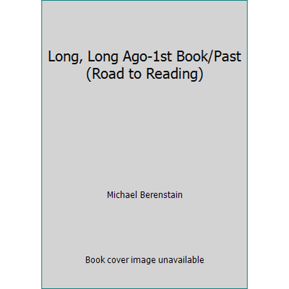Pre-Owned Long, Long Ago-1st Book/Past (Road to Reading) (Hardcover) 0307115712 9780307115713