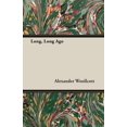 thumbnail image 1 of Long, Long Ago Paperback 1473311292 9781473311299 Alexander Woollcott, 1 of 1