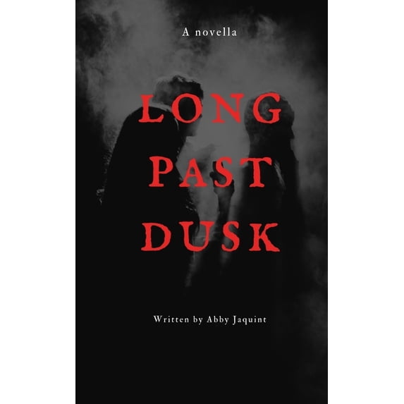 Long Past Dusk : A Novella (Paperback)