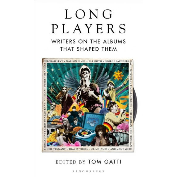 Long Players : Writers on the Albums that Shaped Them (Hardcover)