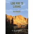 thumbnail image 1 of Long Ride to Laramie (Book 6): Old Rangers, 1 of 1